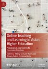 Online Teaching and Learning in Asian Higher Education