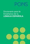 PONS Diccionario para la Ensenanza de la Lengua Espanola