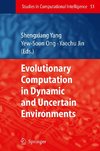 Evolutionary Computation in Dynamic and Uncertain Environments