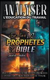 Analyser L'éducation du Travail chez les 12 Prophètes de la Bible