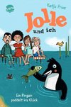 Jolle und ich (3). Ein Pinguin paddelt ins Glück