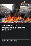 Sudafrica: tra migrazione e conflitto sociale?