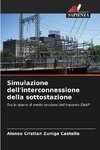 Simulazione dell'interconnessione della sottostazione