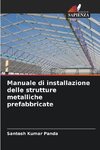 Manuale di installazione delle strutture metalliche prefabbricate