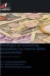 Strategie di marketing aziendale: La ricerca della sostenibilità