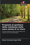 Proposta di gestione della resilienza della zona umida di La Vaca