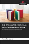 THE INTEGRATED CURRICULUM IN VOCATIONAL EDUCATION