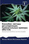 Kannabis: metody regulqrizacii. Srawnitel'nye primery URU-COL