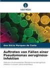 Auftreten von Fällen einer Pseudomonas aeruginosa-Infektion