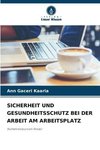 SICHERHEIT UND GESUNDHEITSSCHUTZ BEI DER ARBEIT AM ARBEITSPLATZ