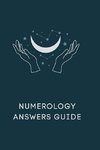 Numerology Answers Guide