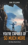 You're Capable Of So Much More