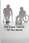 The Super Heroes of the World