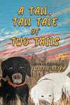 A Tall, Tall tale of Two Tails