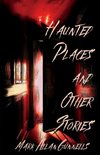 Haunted Places and other Stories