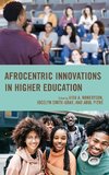 Afrocentric Innovations in Higher Education