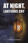 At Night, the Lanterns Cry