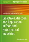 Bioactive Extraction and Application in Food and Nutraceutical Industries