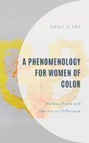 A Phenomenology for Women of Color