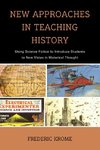 New Approaches in Teaching History