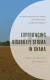 Experiencing Disability Stigma in Ghana