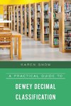 A Practical Guide to Dewey Decimal Classification