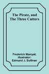 The Pirate, and The Three Cutters