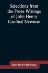 Selections from the Prose Writings of John Henry Cardinal Newman