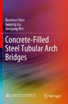 Concrete-Filled Steel Tubular Arch Bridges