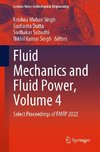 Fluid Mechanics and Fluid Power, Volume 4