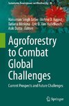 Agroforestry to Combat Global Challenges