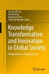 Knowledge Transformation and Innovation in Global Society