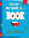 Hello! My Name Is Book