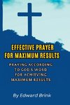 Effective Prayer for Maximum Results