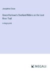 Grace Harlowe's Overland Riders on the Lost River Trail