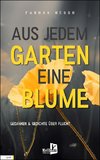 Aus jedem Garten eine Blume