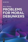 Problems for Moral Debunkers