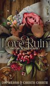 Of Love & Ruin