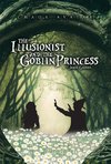 The Illusionist and the Goblin Princess