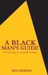 A Black Man's Guide for Working in Corporate America