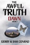 The Awful Truth ~ Dawn