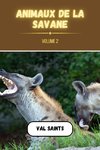 Animaux de la savane volume 2