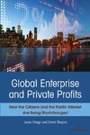 Global Enterprise and Private Profits