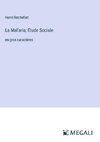 La Mal'aria; Etude Sociale