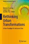 Rethinking Urban Transformations