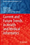 Current and Future Trends in Health and Medical Informatics