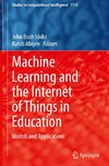 Machine Learning and the Internet of Things in Education