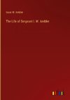 The Life of Sergeant I. W. Ambler