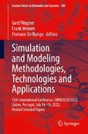 Simulation and Modeling Methodologies, Technologies and Applications