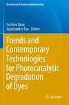 Trends and Contemporary Technologies for Photocatalytic Degradation of Dyes